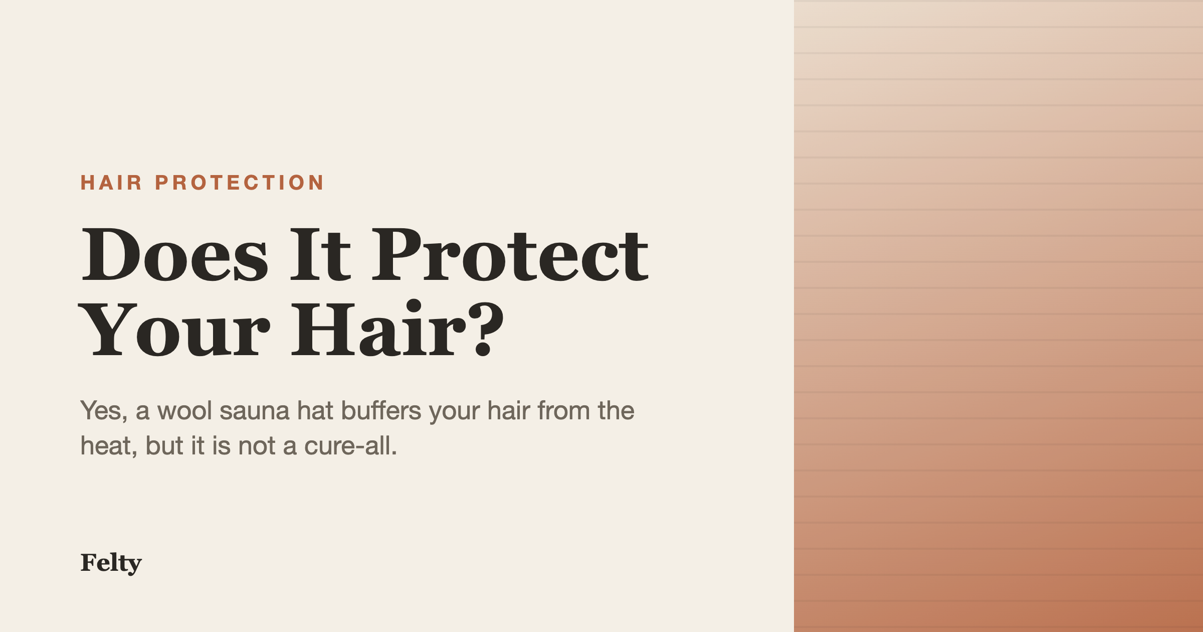 Wool sauna hat covering a person's hair in a warm cedar sauna, illustrating how a sauna hat helps protect your hair