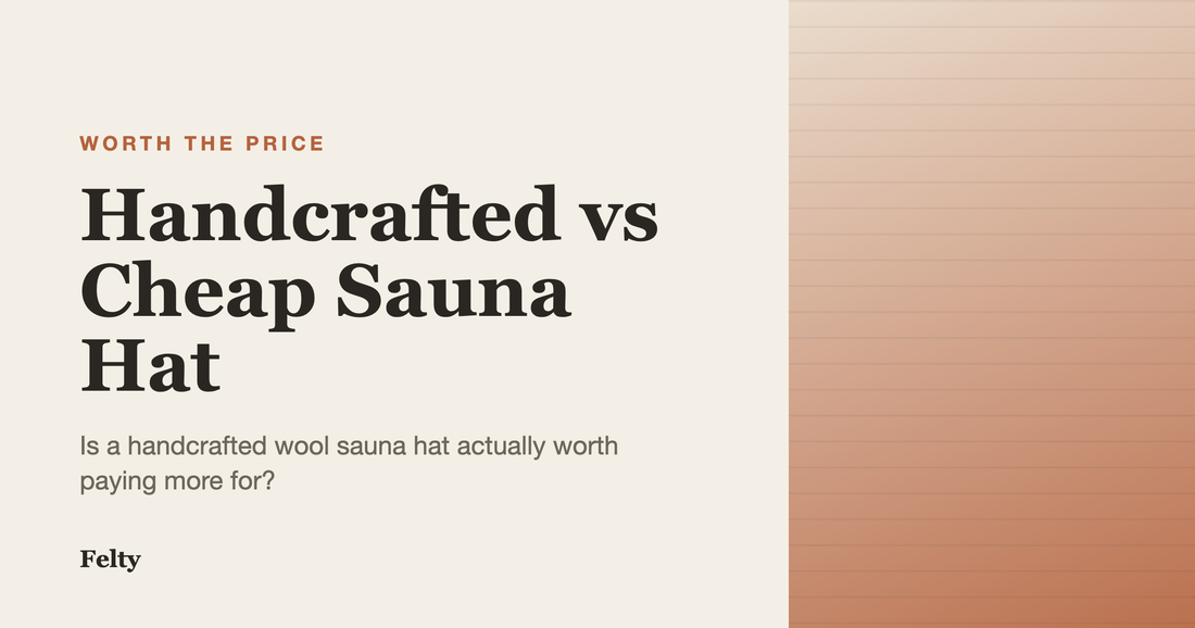 Handcrafted wool sauna hat resting beside a thin cheap synthetic sauna hat on a cedar bench