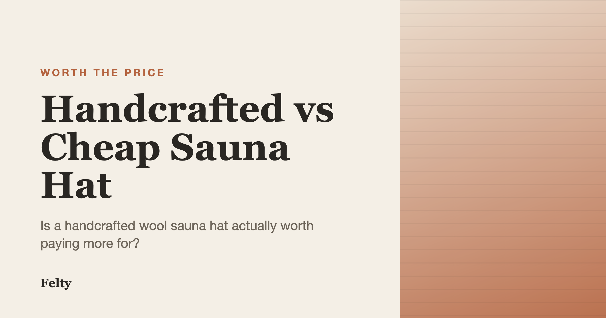 Handcrafted wool sauna hat resting beside a thin cheap synthetic sauna hat on a cedar bench